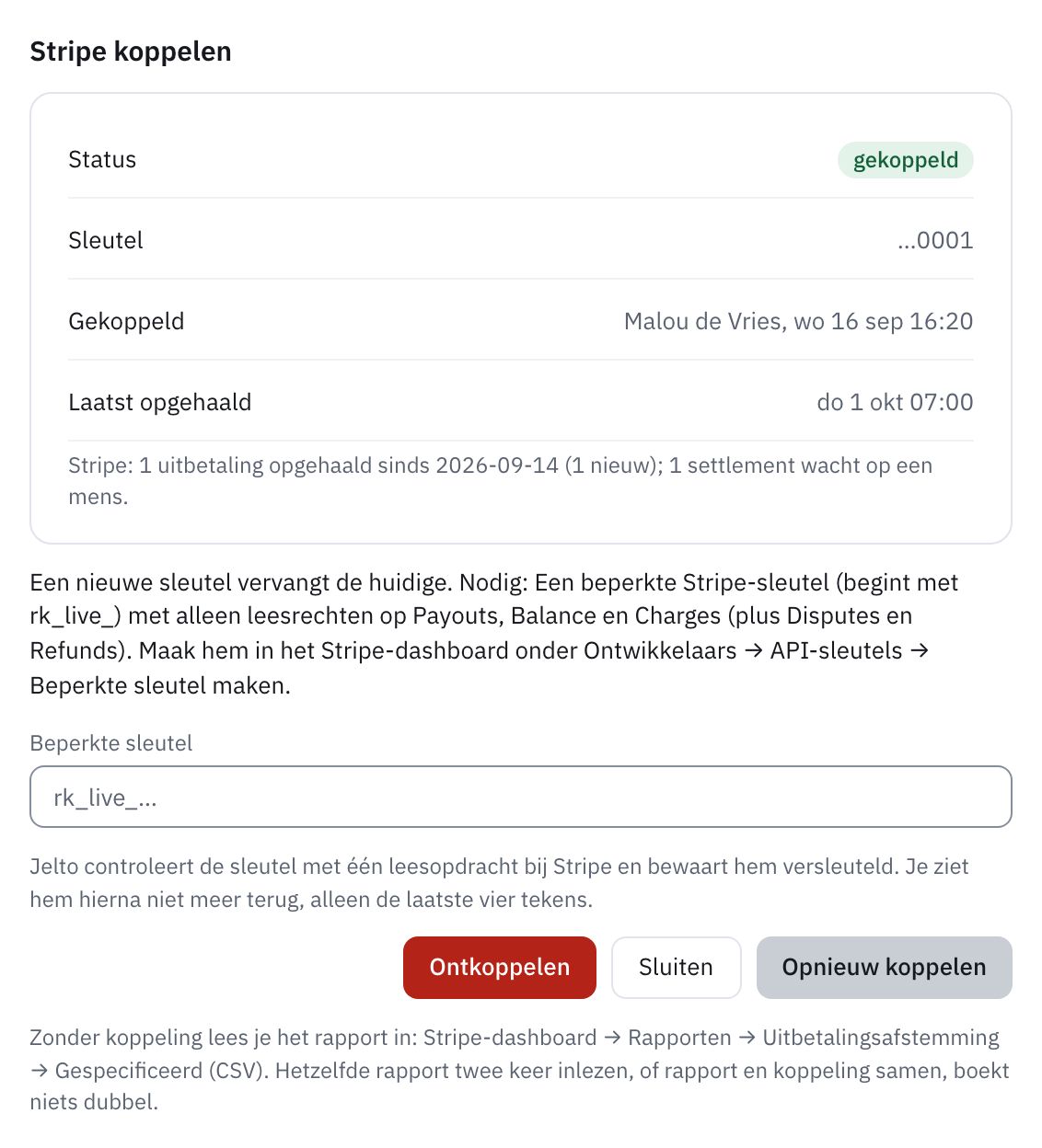 Venster van een gekoppelde betaalprovider met de huidige sleutel, het veld voor een nieuwe en Opnieuw koppelen